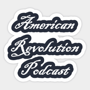 American Revolution Podcast - white logo Sticker